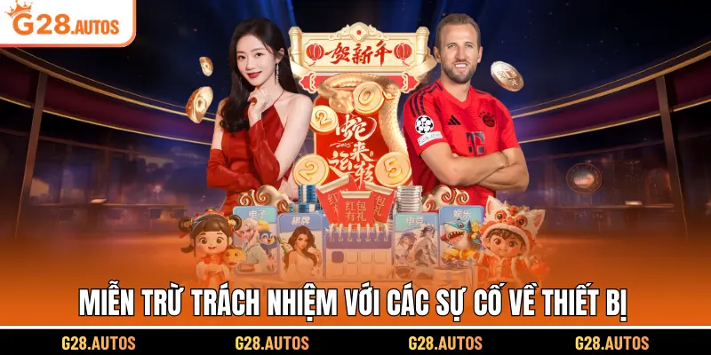 Miễn trừ trách nhiệm với các sự cố về thiết bị