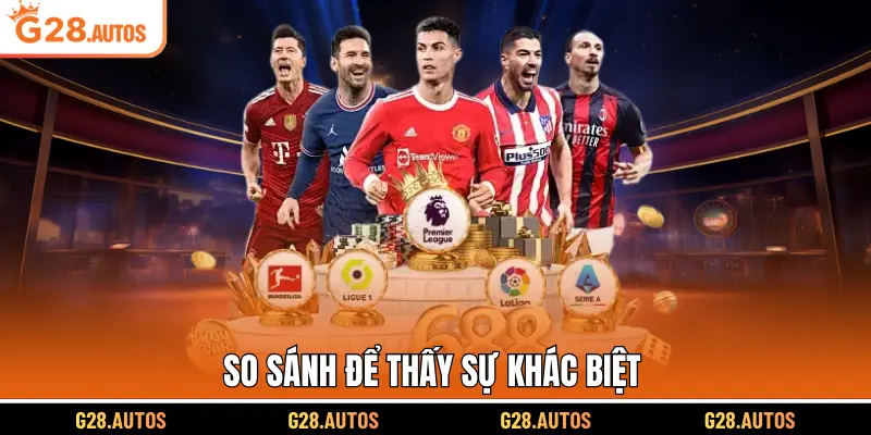 So sánh để thấy sự khác biệt 